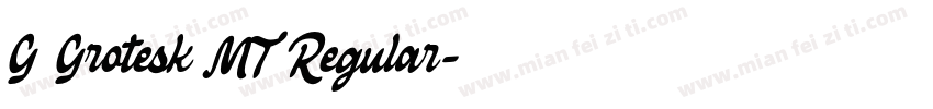 G Grotesk MT Regular字体转换